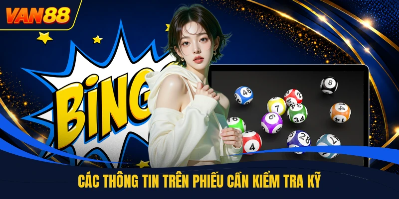 Các thông tin trên phiếu cần kiểm tra kỹ