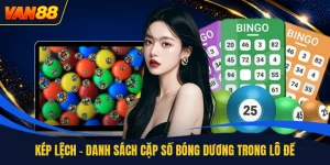 Kép Lệch - Danh Sách Cặp Số Bóng Dương Trong Lô Đề