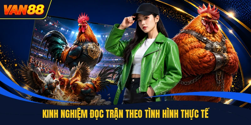 Kinh nghiệm đọc trận theo tình hình thực tế
