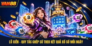 Lô Xiên - Quy Tắc Ghép Số Theo Kết Quả Xổ Số Mỗi Ngày