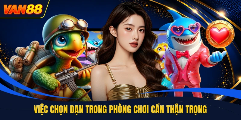 Việc chọn đạn trong phòng chơi cần thận trọng